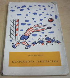 KOD 2 - Eduard Bass - Klapzubova jedenáctka (1954)