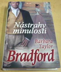 Barbara Taylor Bradford - Nástrahy minulosti (2022)