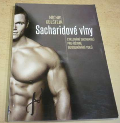 Michal Kulštejn - Sacharidové vlny (2015)