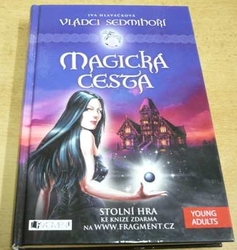 Iva Hlaváčková - Magická cesta. Vládci sedmihoří (2014) - kopie