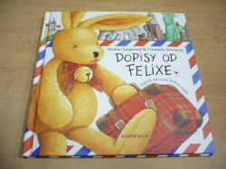 Annette Langenová - Dopisy od Felixe. Zajíček na cestě kolem světa (2003)
