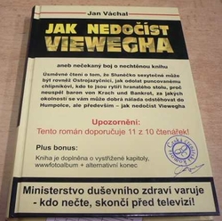 Jan Váchal - Jak nedočíst Viewegha (2008)