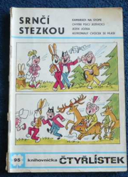 Čtyřlístek Srnčí stezkou č.95