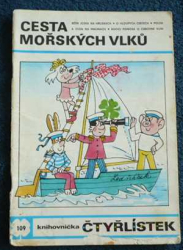 Čtyřlístek Cesta mořských vlků č.109