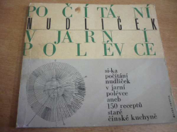 Vladimír Sís - Počítání nudliček v jarní polévce aneb 150 receptů staré čínské kuchyně (1967)