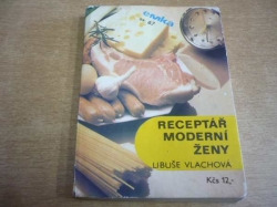 Libuše Vlachová - Receptář moderní ženy (1990) ed. EMKA 