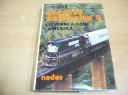 Jiří Jelen - Světové železnice 3 - Severní a Jižní Amerika (1990)