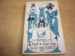  David Wagoner - Kdepak se dnes večer toulá můj kluk? (1974)