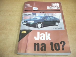 Hans-Rüdiger Etzold - Ford Mondeo. Údržba a opravy automobilů. Jak na to ? 29 (1998)