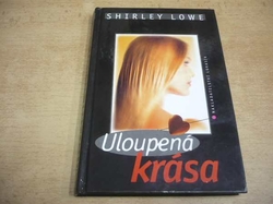 Shirley Lowe - Uloupená krása (1997)