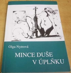 Olga Nytrová - Mince duše v úplňku (2007)